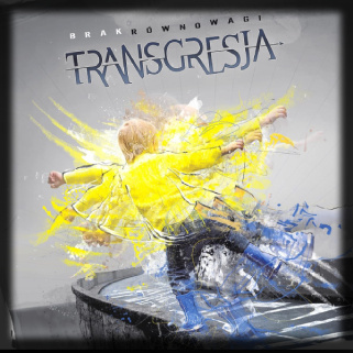 Transgresja - Brak Równowagi (CD)