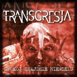 Transgresja – Spokój Znajdzie Niewielu – EP (CD)